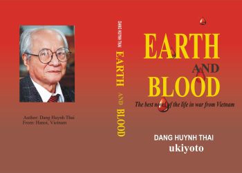 Đất và Máu – Tiểu thuyết của Đặng Huỳnh Thái đã được dịch sang ngôn ngữ Anh